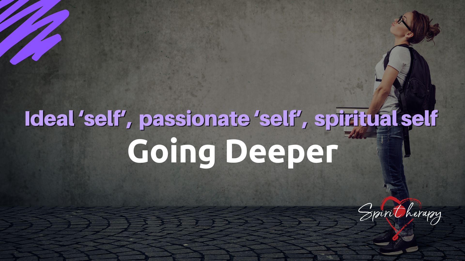 GOING DEEPER: Ideal ‘self’, passionate ‘self’, spiritual self - Chiara Amirante