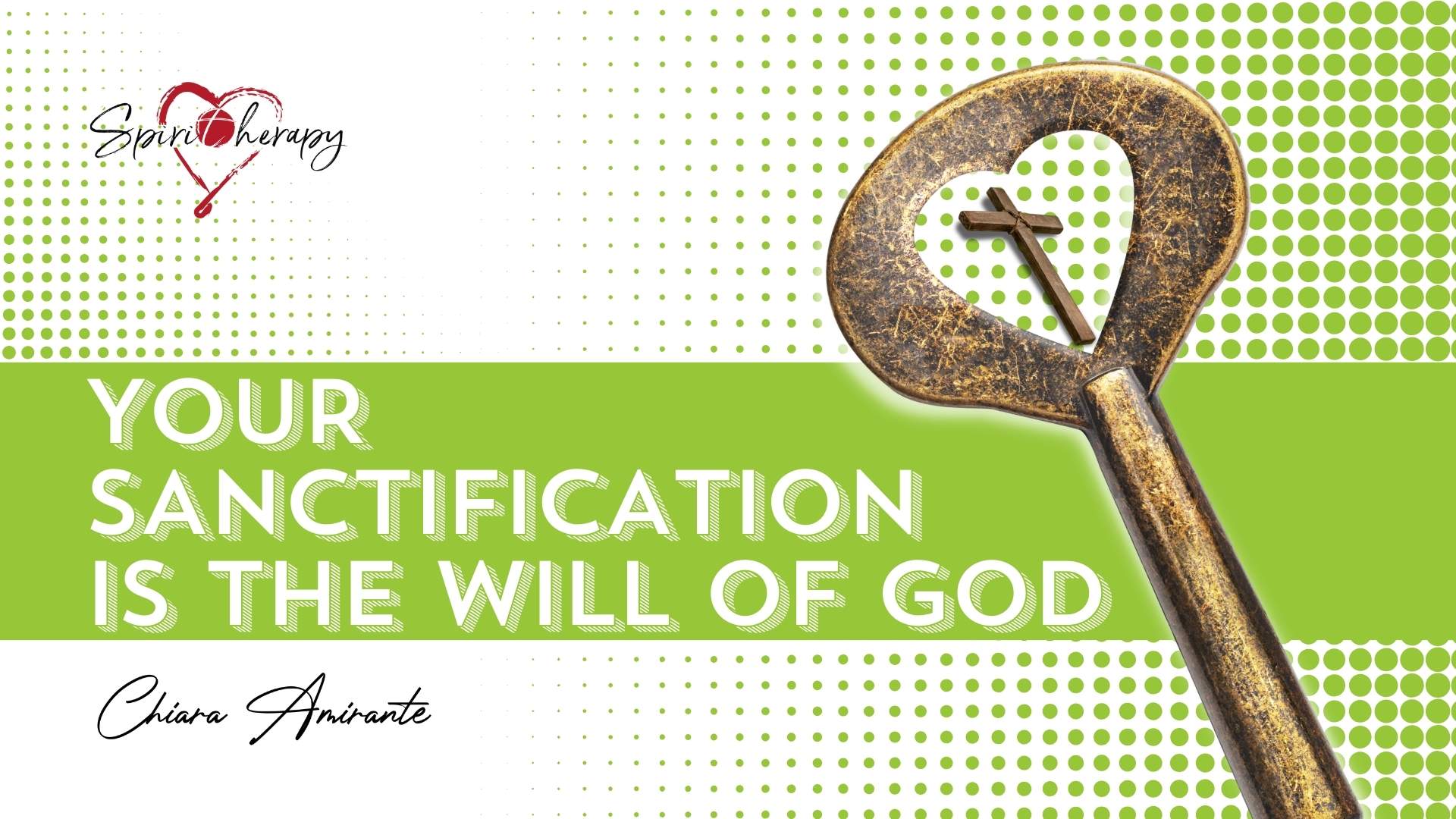 YOUR SANCTIFICATION IS THE WILL OF GOD - Chiara Amirante