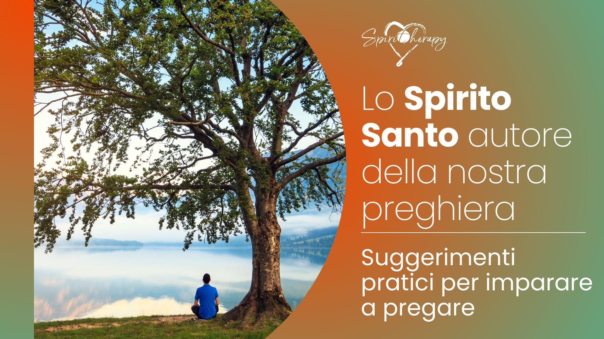 Orizzonti di Spiritualità - LO SPIRITO SANTO AUTORE DELLA NOSTRA PREGHIERA - Chiara Amirante